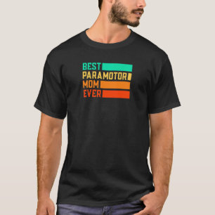 Womens Best Paragliding Mum Ever Parachute Paragli T-Shirt