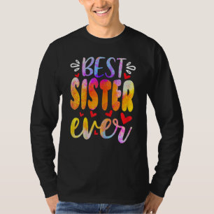 Womens Best Sister Ever Mother S Day T-Shirt