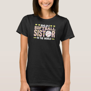 Womens Best Softball Sister In The World Softball T-Shirt