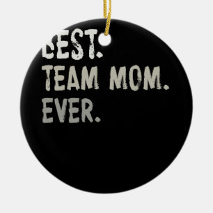 Womens Best Team Mum Ever Sports Ceramic Ornament
