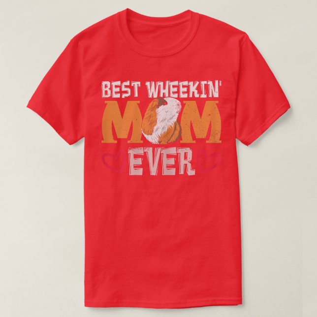 Womens Best Wheekin' Mom ever Design for a Guinea  T-Shirt (Design Front)