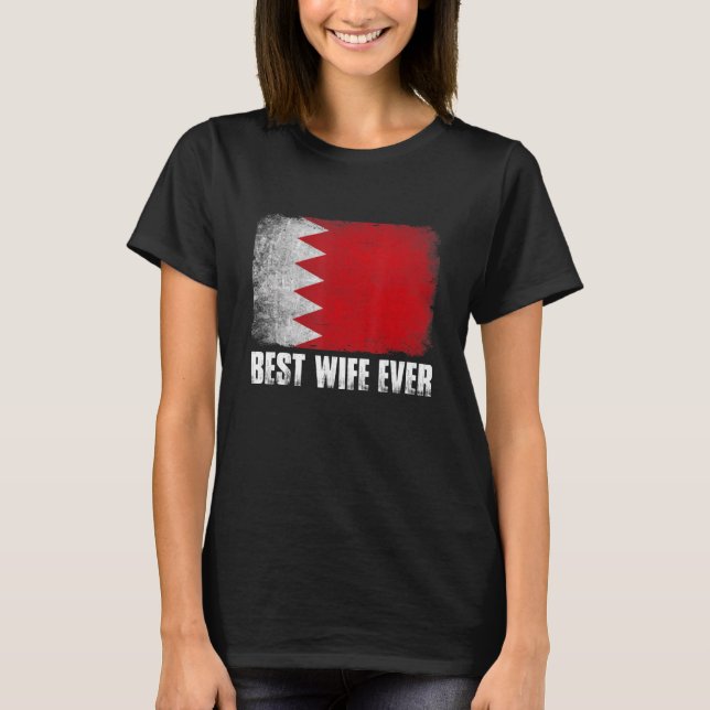 Womens Best Wife Ever Bahrain Flag Patriotic Mum M T-Shirt (Front)