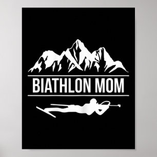 Womens Biathlon Mum Biathlete Skiing Shooting Poster
