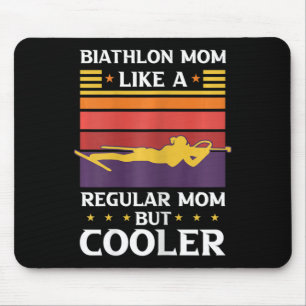 Womens Biathlon Mum Like A Regular Mum But Cooler  Mouse Pad