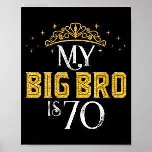 Women's big bro is 70 years old happy 70th poster