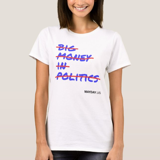 Women's Big Money In Politics Strikethrough Tee (Front)