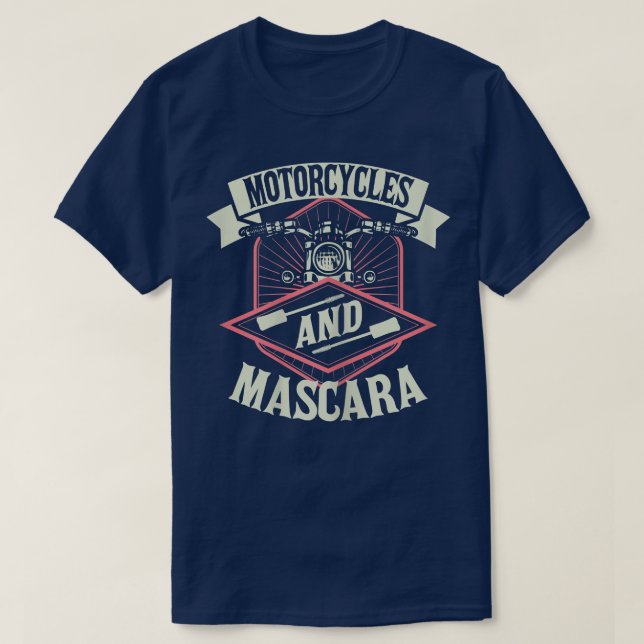 Womens Biking Biker Motorcycles And Mascara Motorc T-Shirt (Design Front)