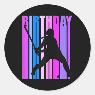 Womens Birthday Field Hockey Player Sports Girls T Classic Round Sticker