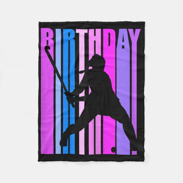 Womens Birthday Field Hockey Player Sports Girls T Fleece Blanket (Front)