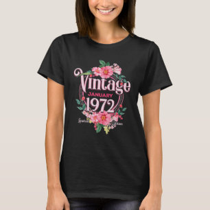 Womens Birthday Gift Born In January 1972 Flowers T-Shirt