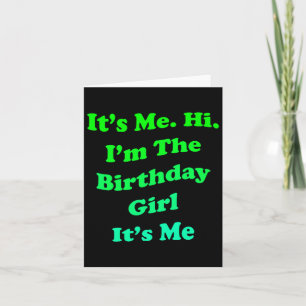 Womens Birthday Girl Quote Funny Novelty For Card