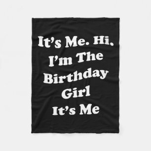 Womens Birthday Girl Quote Funny Novelty For Fleece Blanket