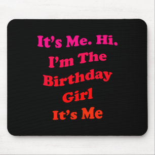 Womens Birthday Girl Quote Funny Novelty For Mouse Pad