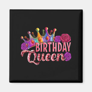 Womens Birthday Queen Birthday Women Birthday Girl Magnet