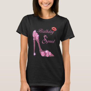 Womens Birthday Squad for Women Queen High Heels S T-Shirt