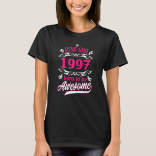 Womens Birthday Vintage Apparel June 1997 Born To T-Shirt