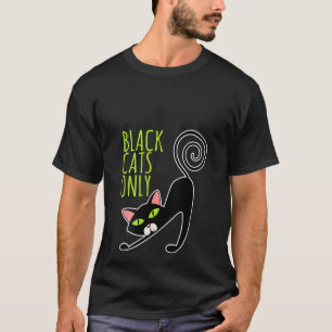 Womens Black Cats Freaking Only Meow Kitten Kitty  T-Shirt