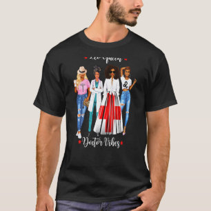 Womens Black Doctor Leo Queen July August Birthday T-Shirt