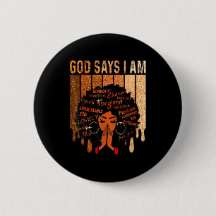 Womens black girl queen god says am melanin 6 cm round badge