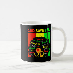 Womens black girl queen god says am melanin histor coffee mug