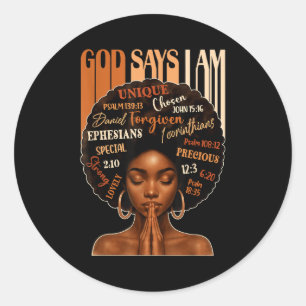 Womens Black Girl Queen God Says I Am Melanin Hist Classic Round Sticker