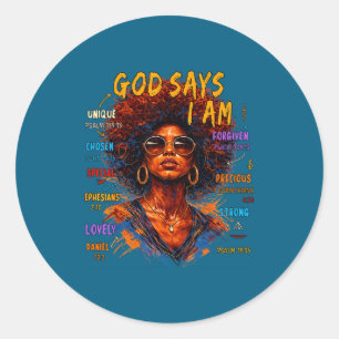 Womens Black Girl Queen God Says I Am Melanin Hist Classic Round Sticker