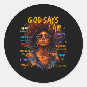Womens Black Girl Queen God Says I Am Melanin Hist Classic Round Sticker