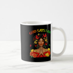 Womens Black Girl Queen God Says I Am Melanin Hist Coffee Mug