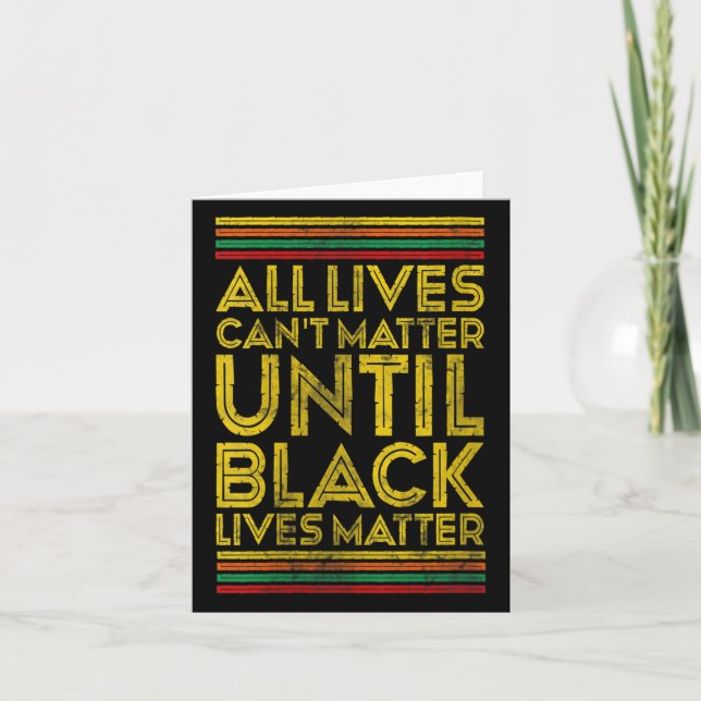 Womens Black History All Lives Cant Until Black Li Card (Front)