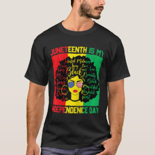 Womens Black History Black Girl Juneteenth Is My I T-Shirt