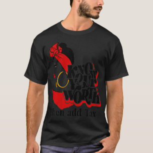 Womens Black Queen Know Your Worth Then Add Ta Red T-Shirt