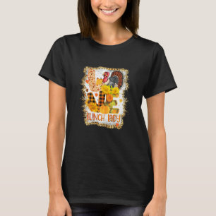 Womens Bleached Love Turkey Lunch Lady Thanksgivin T-Shirt