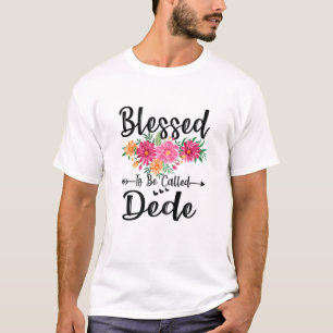Womens Blessed To Be Called Dede Mothers Day Flora T-Shirt