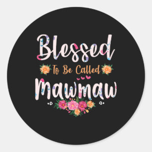 Womens Blessed To Be Called Mawmaw Shirt Mothers D Classic Round Sticker