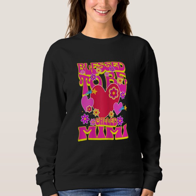 Womens Blessed To Be Called Mimi Heart Groovy Flow Sweatshirt (Front)