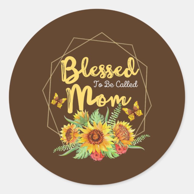 Womens Blessed To Be Called Mum Sunflower Mothers Classic Round Sticker (Front)