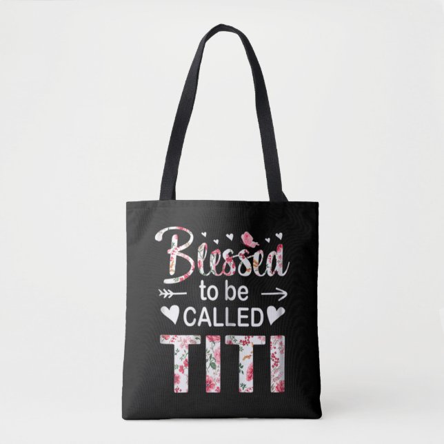 Womens Blessed To Be Called TITI Gift for TITI Tote Bag (Front)
