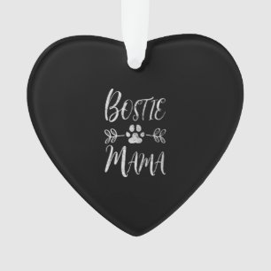 Womens Bostie Mama Shirt Boston Terrier Lover Ornament