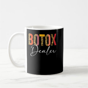 Womens Botox Dealer Aesthetician Nurse Injector Ha Coffee Mug