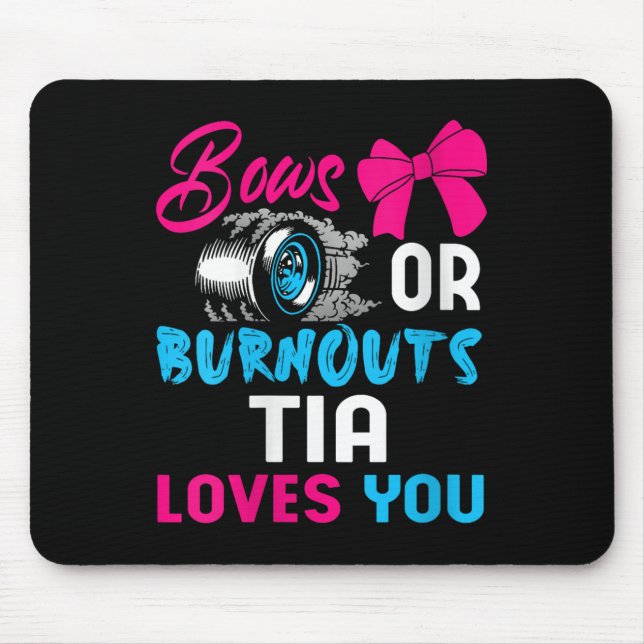 Womens Bows Or Burnouts Tia Can't Wait To Know 202 Mouse Pad (Front)