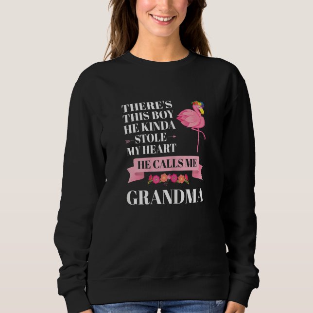 Womens boy he kinda stole heart he calls me grandm sweatshirt (Front)