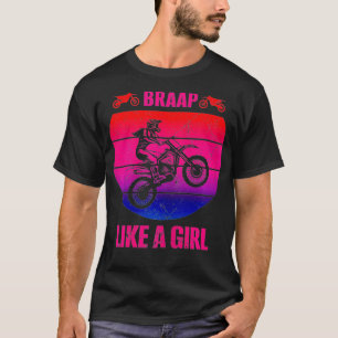 Womens Braap Motorcycle Girl Motocross Dirt Bike T-Shirt