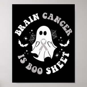 Womens Brain Cancer Is Boo Sheet Ghost Ribbon Awar Poster