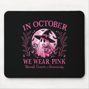 Womens Breast Cancer Women Halloween In October We Mouse Pad