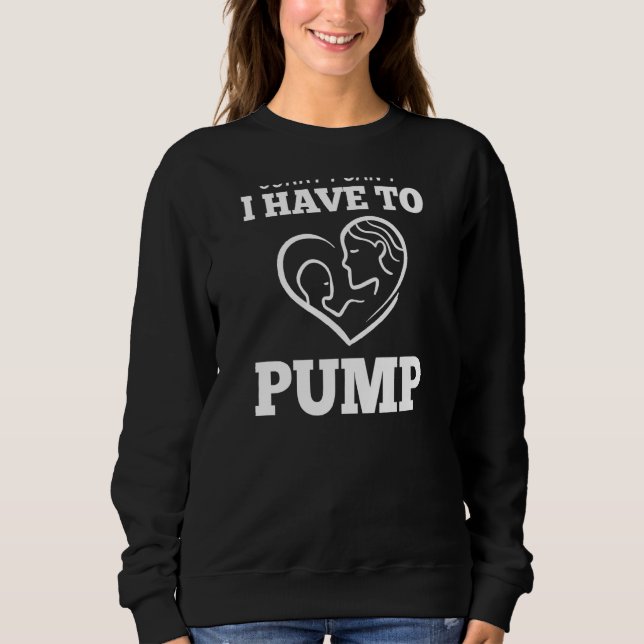 Womens Breastfeeding Newborn Breast Milk Pump Quot Sweatshirt (Front)
