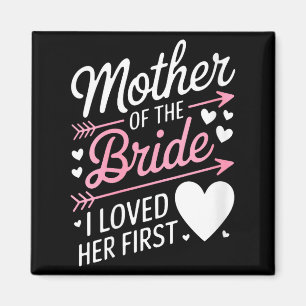 Womens bridal shower mother of the bride loved magnet