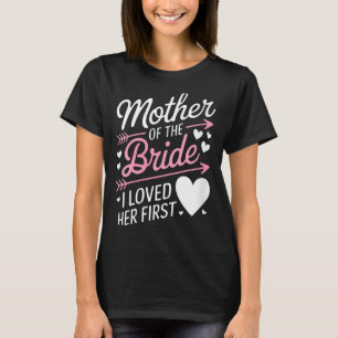 Womens bridal shower mother of the bride loved T-Shirt