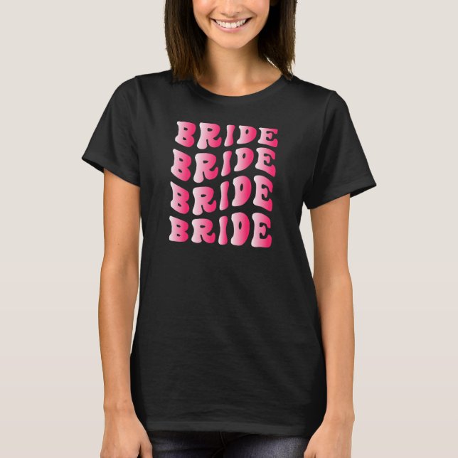 Womens Bride I Do Crew Retro Bachelorette Party Br T-Shirt (Front)