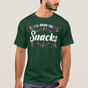 Womens Bride I'll Bring The Snacks Bachelorette Pa T-Shirt