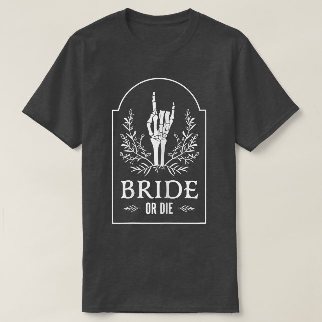 Womens Bride Or Die With Halloween Skeleton Hand F T-Shirt (Design Front)